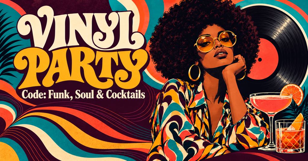 VINYL PARTY: Funk, Soul & Cocktails
