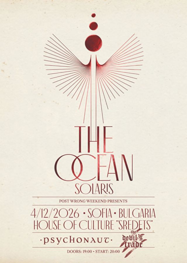 THE OCEAN / PSYCHONAUT / THE DEVIL'S TRADE live in Sofia