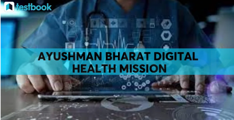 Ayushman Bharat Digital Mission