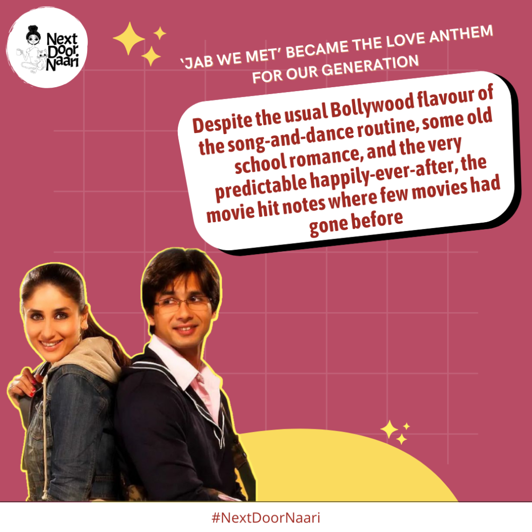 How ‘Jab We Met’ Became The Love Anthem For Our Generation