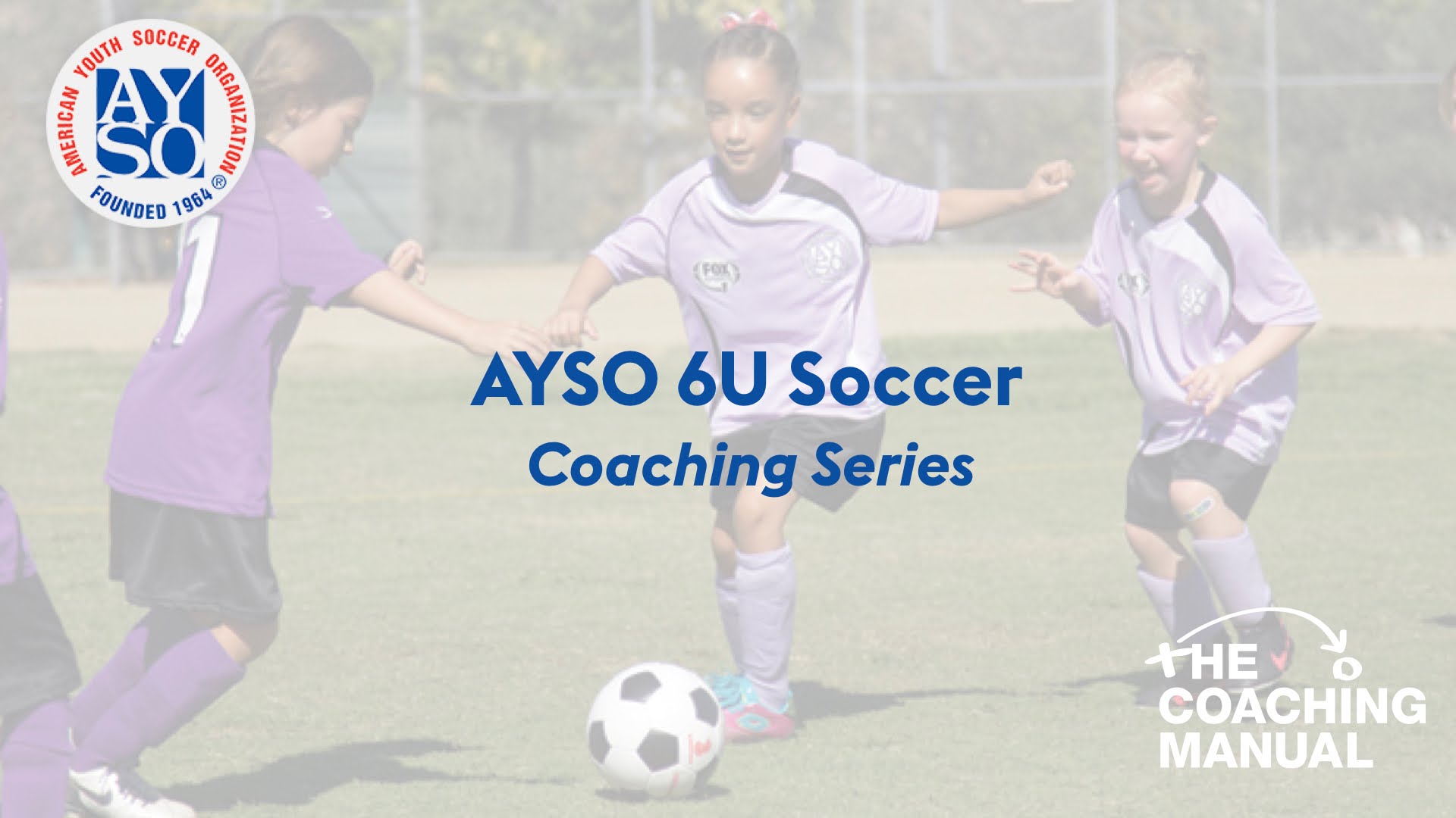 AYSO 6U Any Goal The Coaching Manual