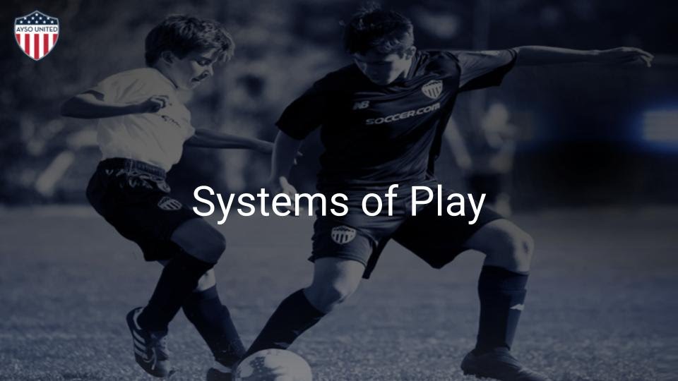 Ayso United Identity Framework Systems Of Play The Coaching Manual