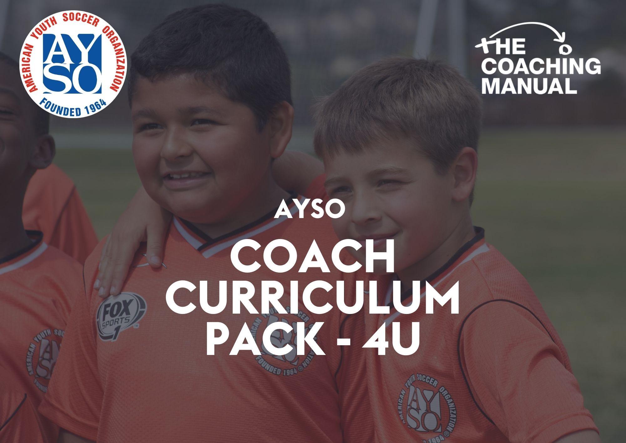 AYSO Coach Curriculum Pack 4U/5U The Coaching Manual