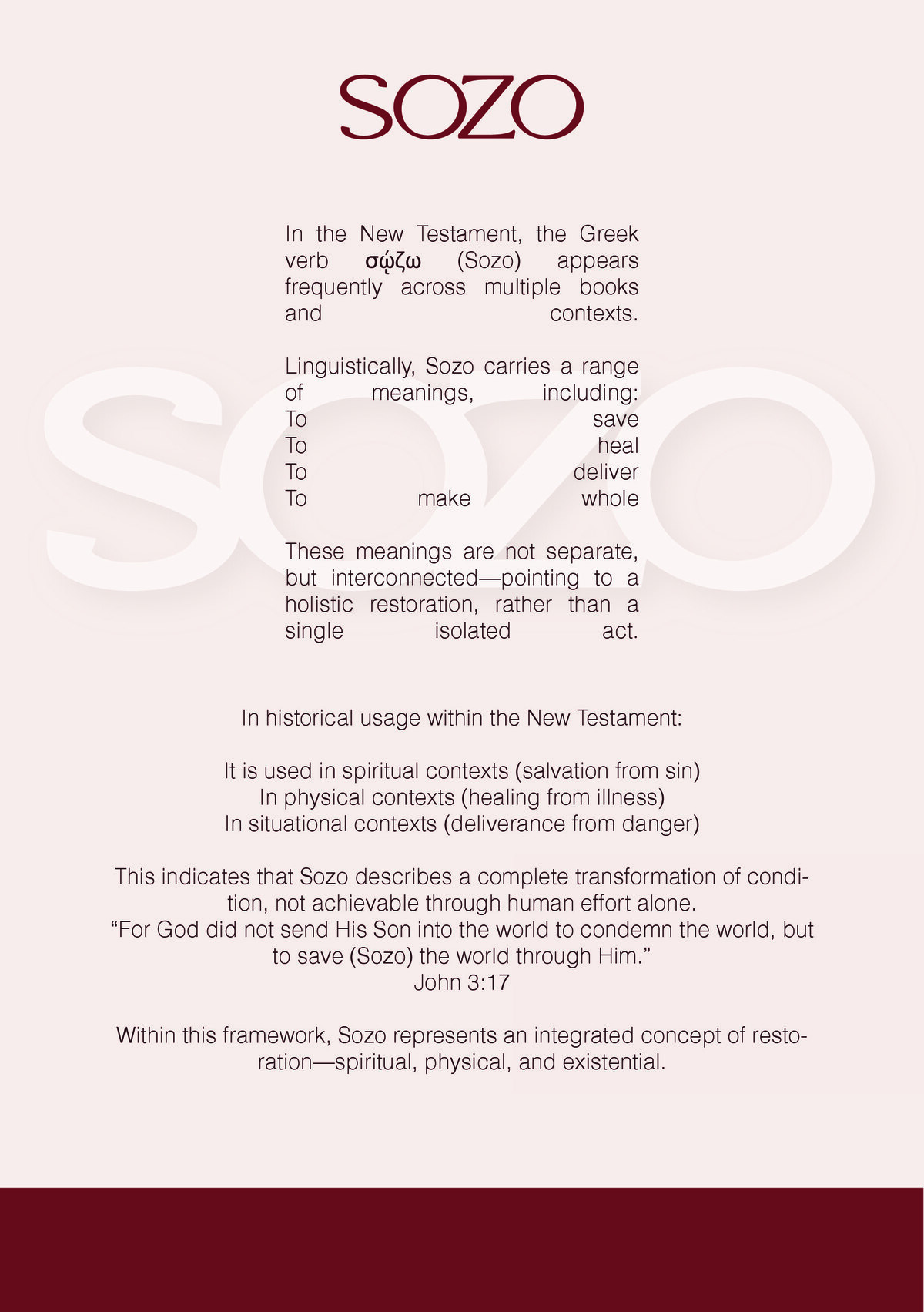 SOZO 是一個源自《新約聖經》的希臘文動詞。它蘊含著多重且緊密相連的深刻意涵：拯救、醫治、釋放，以及使之完整。Sozo 並非單一、孤立的行為，而是代表了一場在心靈、肉體與存在層面上，全面且全人性的轉化與恢復。