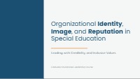 Organizational Identity and Reputation in Special Education