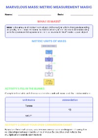 Marvelous Mass: Metric Measurement Magic