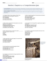 Hatchet Chapters 9-11 Comprehension Quiz