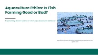 Aquaculture Ethics: The Fish Farming Debate