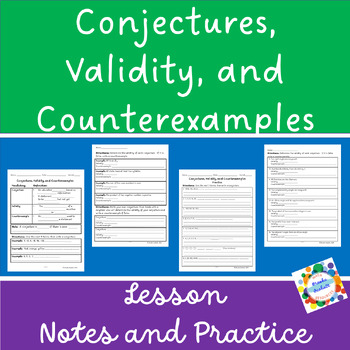 Conjectures, Validity, and Counterexamples Lesson w/notes & homework ...