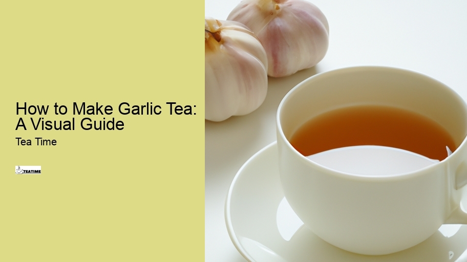 How to Make Garlic Tea: A Visual Guide