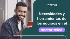 Necesidades y herramientas de las telco
