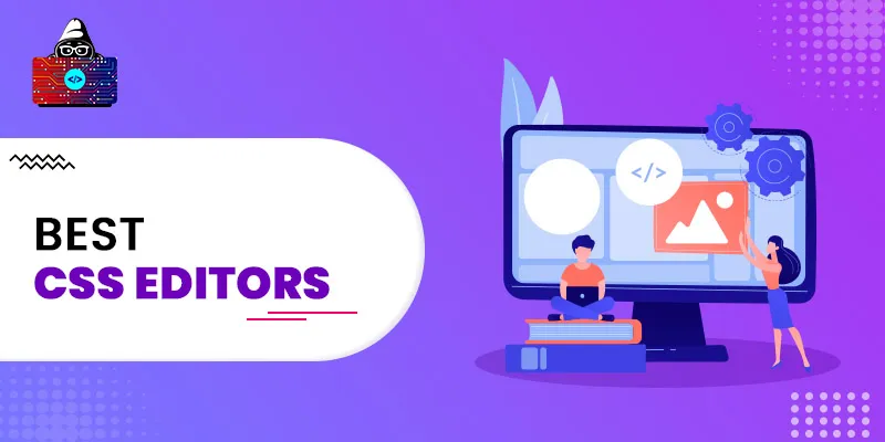 10 Best CSS Editors to Use for Web Development in 2026