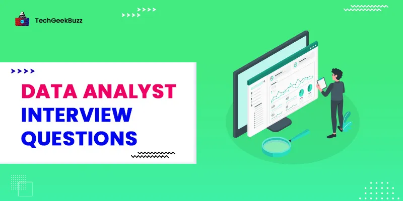 Top 60+ Data Analyst Interview Questions and Answers for 2026
