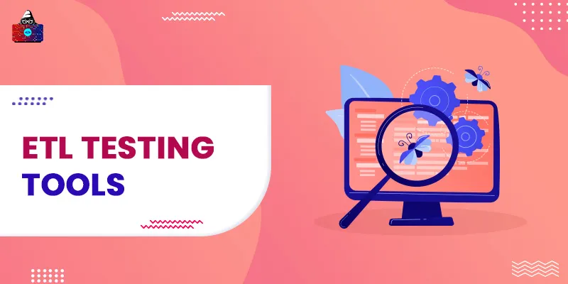 Best ETL Testing Tools to Use in 2026