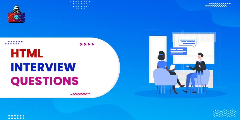 85+ Top HTML Interview Questions and Answers in 2026