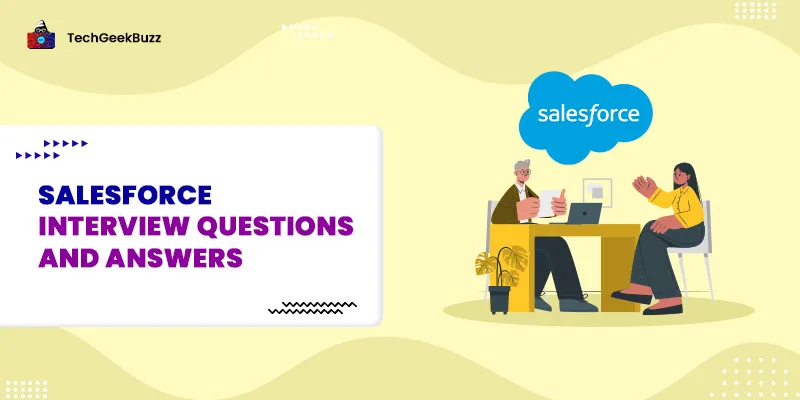 Top 50+ Salesforce Interview Questions and Answers for 2026