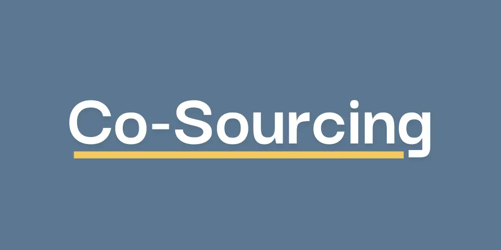 Co-Sourcing NOT Outsourcing