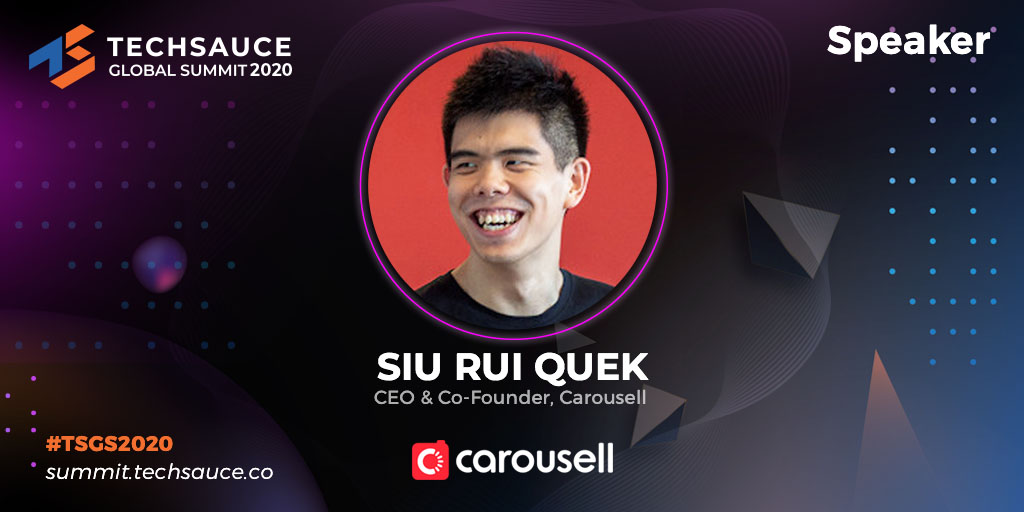 Siu Rui Quek (ซีอีโอเเละผู้ร่วมก่อตั้งบริษัท Carousell) Techsauce Global Summit 2020