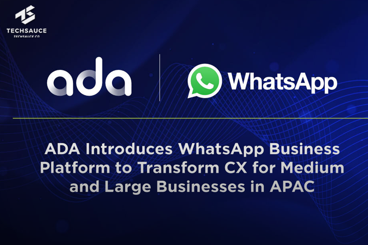 ADA เปิดตัวแพลตฟอร์ม WhatsApp Business พลิกโฉม CX สำหรับธุรกิจขนาดกลางและขนาดใหญ่ในภูมิภาคเอเชียแปซิฟิก