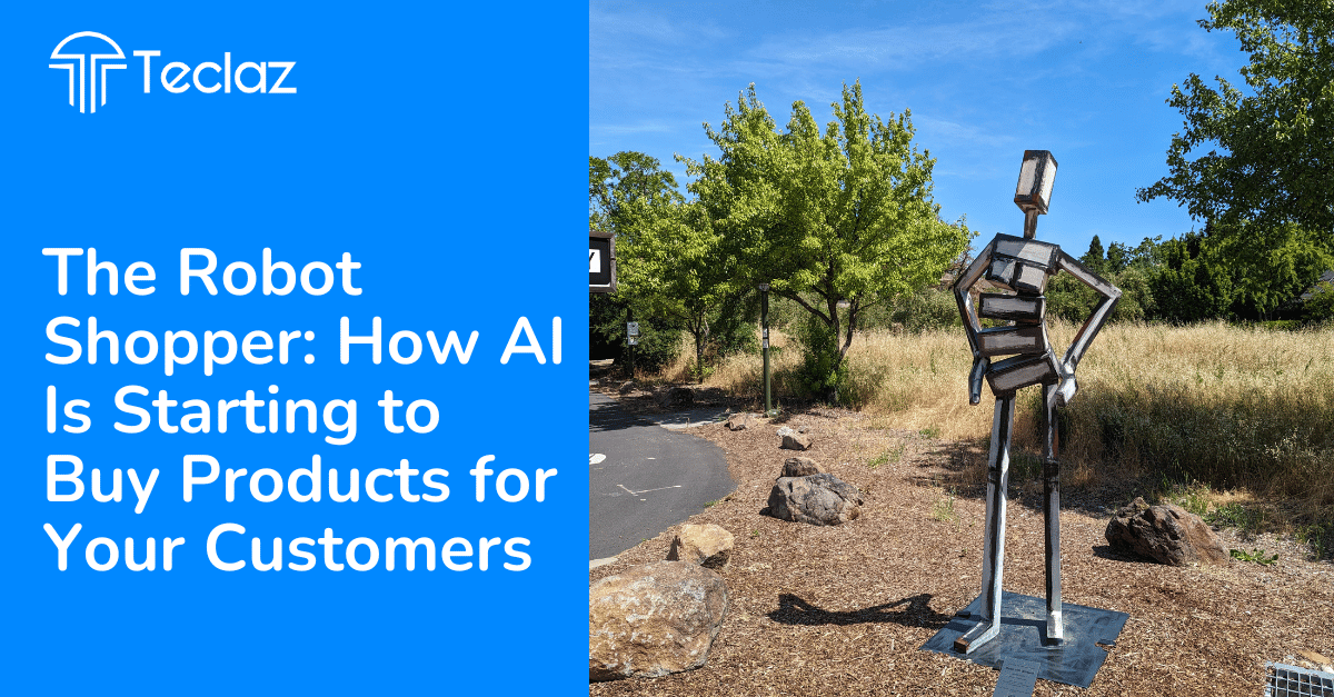 The Robot Shopper: How AI Is Starting to Buy Products for Your Customers