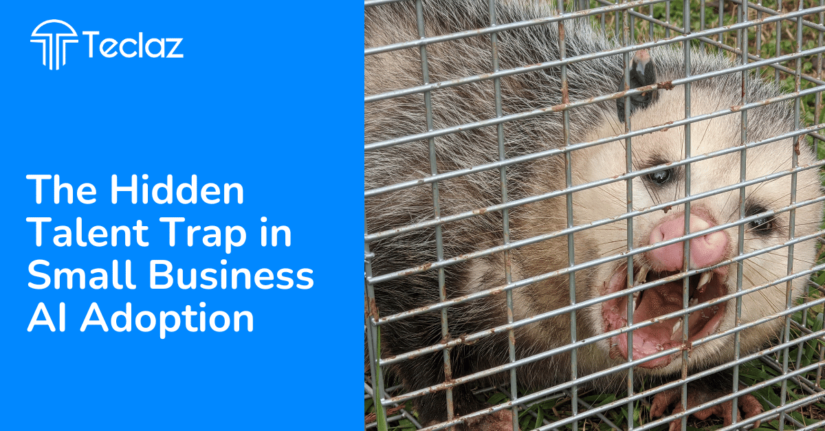 The Hidden Talent Trap in Small Business AI Adoption
