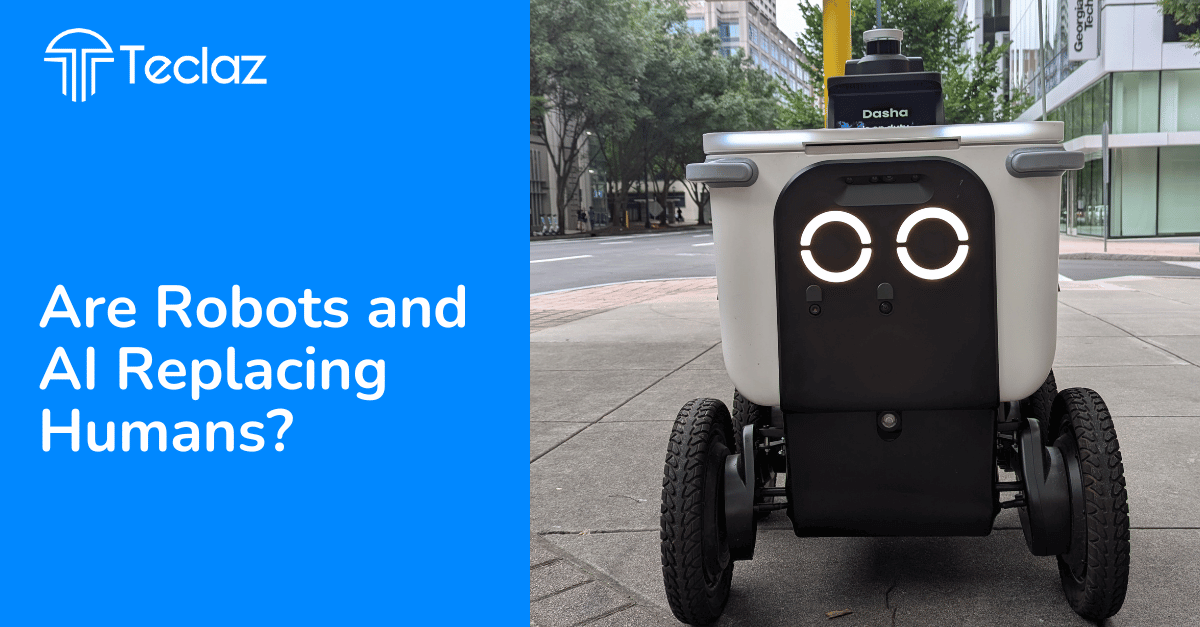 Are Robots and AI Replacing Humans?