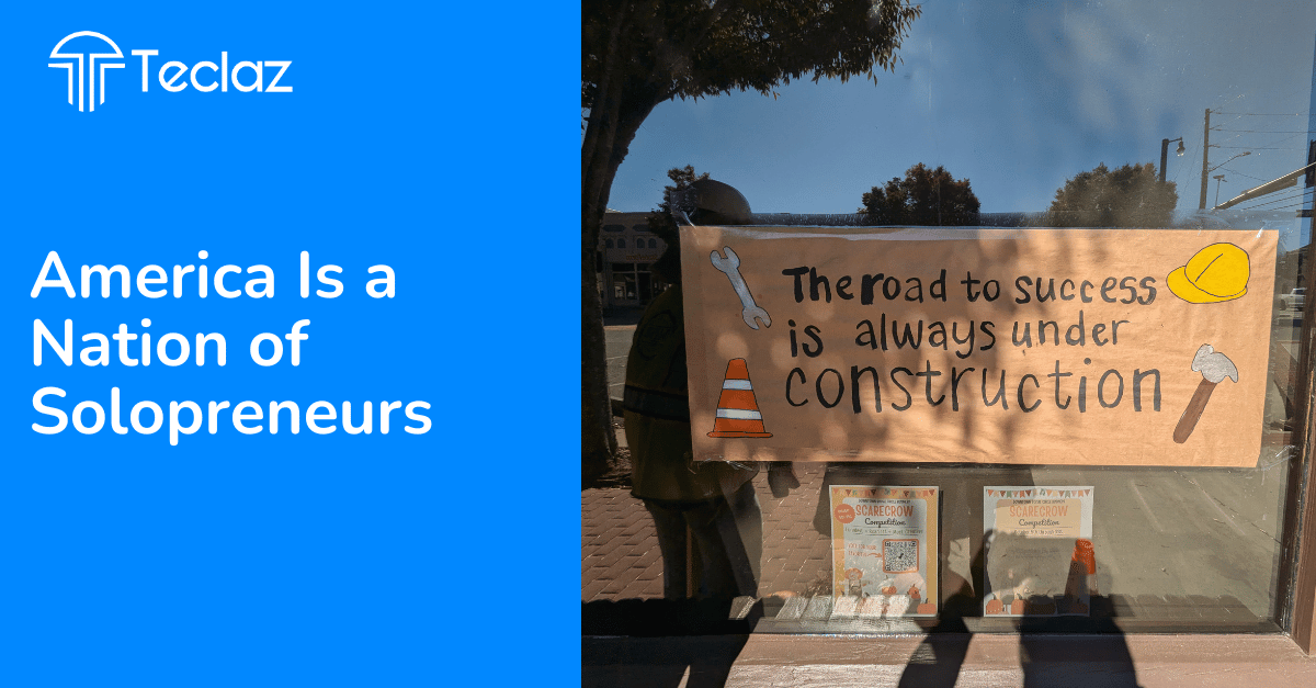 America Is a Nation of Solopreneurs