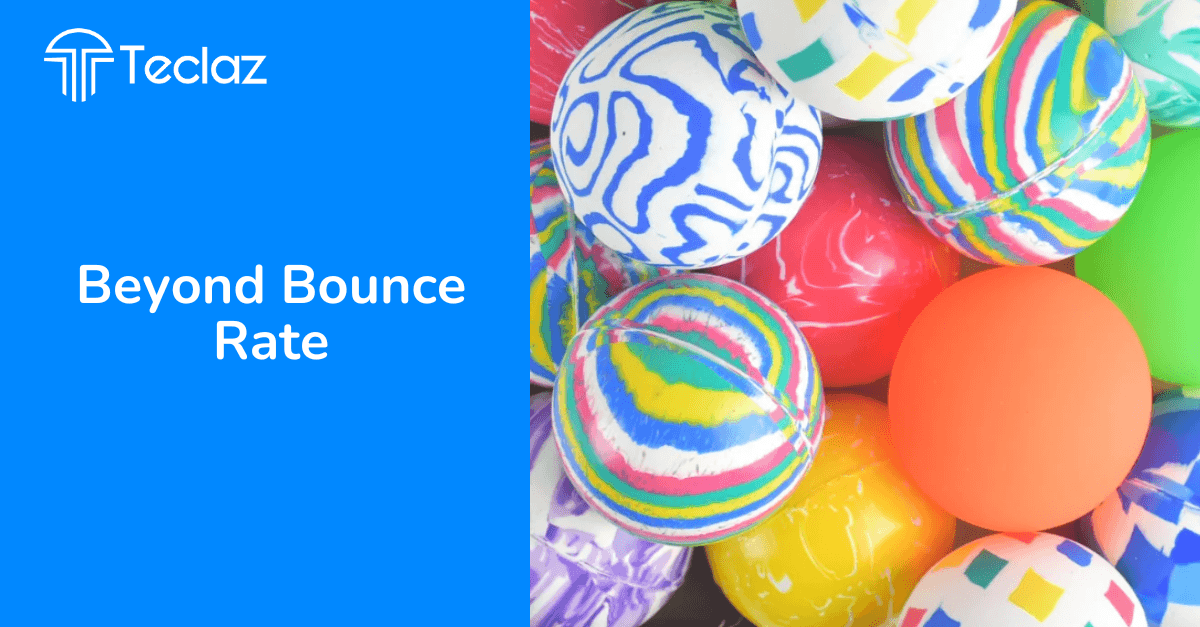 Beyond Bounce Rate