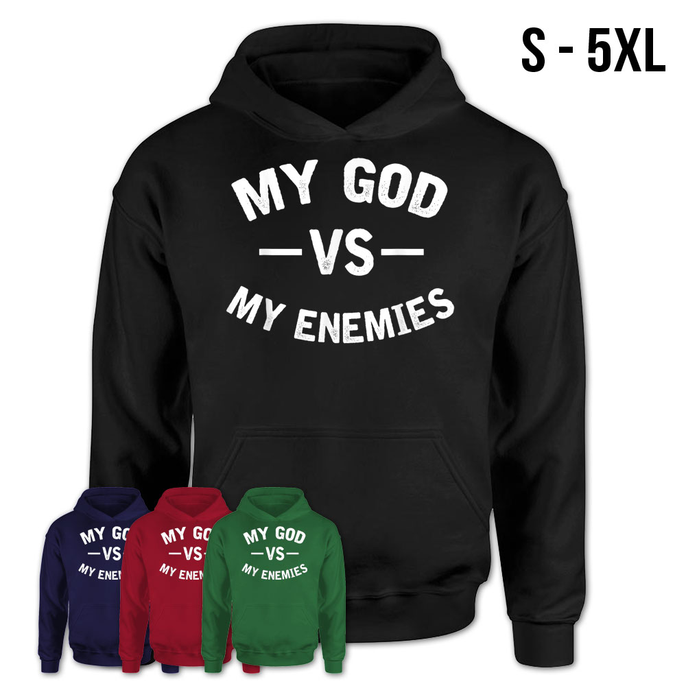 my god vs my enemies t shirt