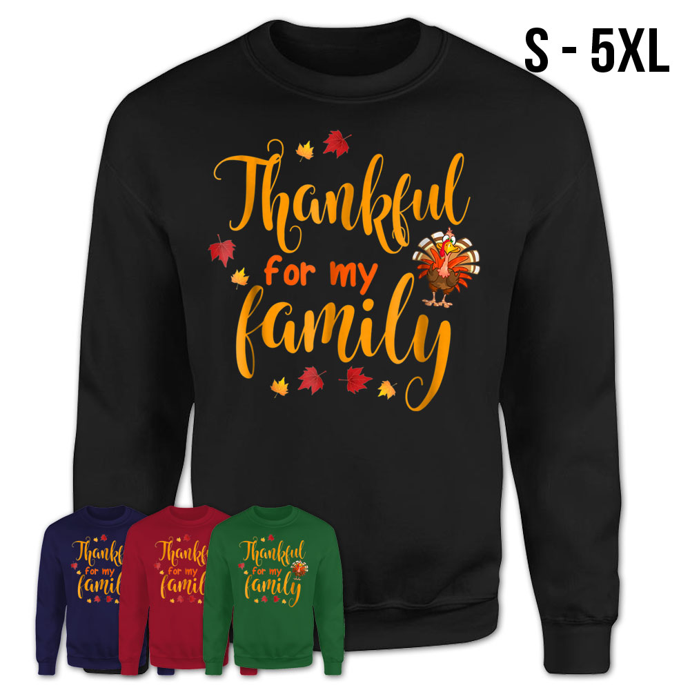 tee Im Thankful for My Family Thanksgiving Unisex Sweatshirt