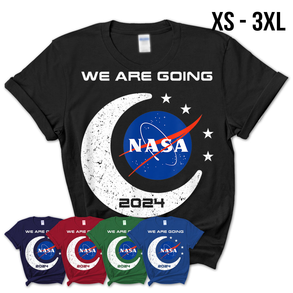 Nasa Approved Artemis Orion We Are Going Moon To Mars 2024 T-Shirt ...