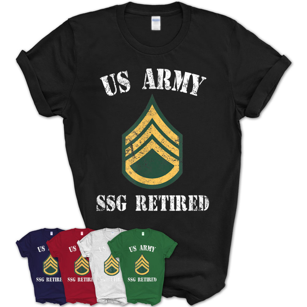 Retired Army Staff Sergeants Veteran Military T-Shirt T-Shirt – Teezou ...