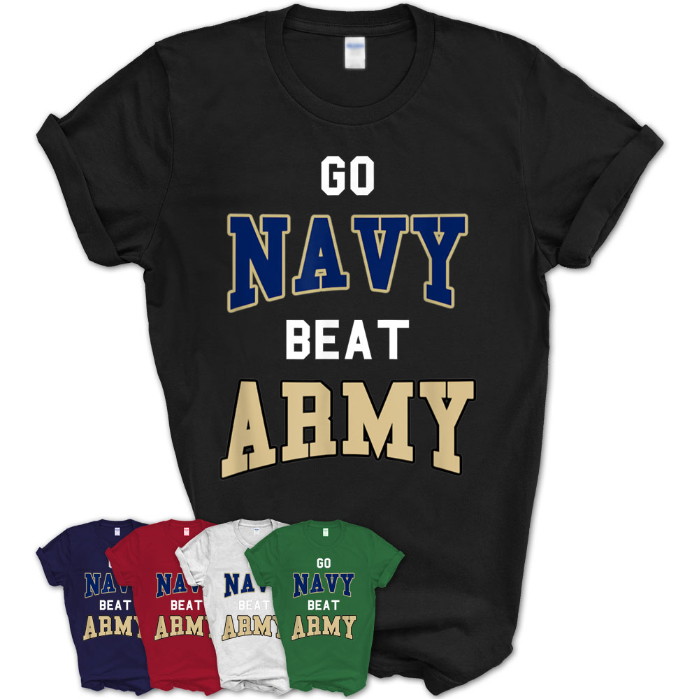 Go Navy Beat Army America’S Game Sports Football Fan T-Shirt – Teezou Store