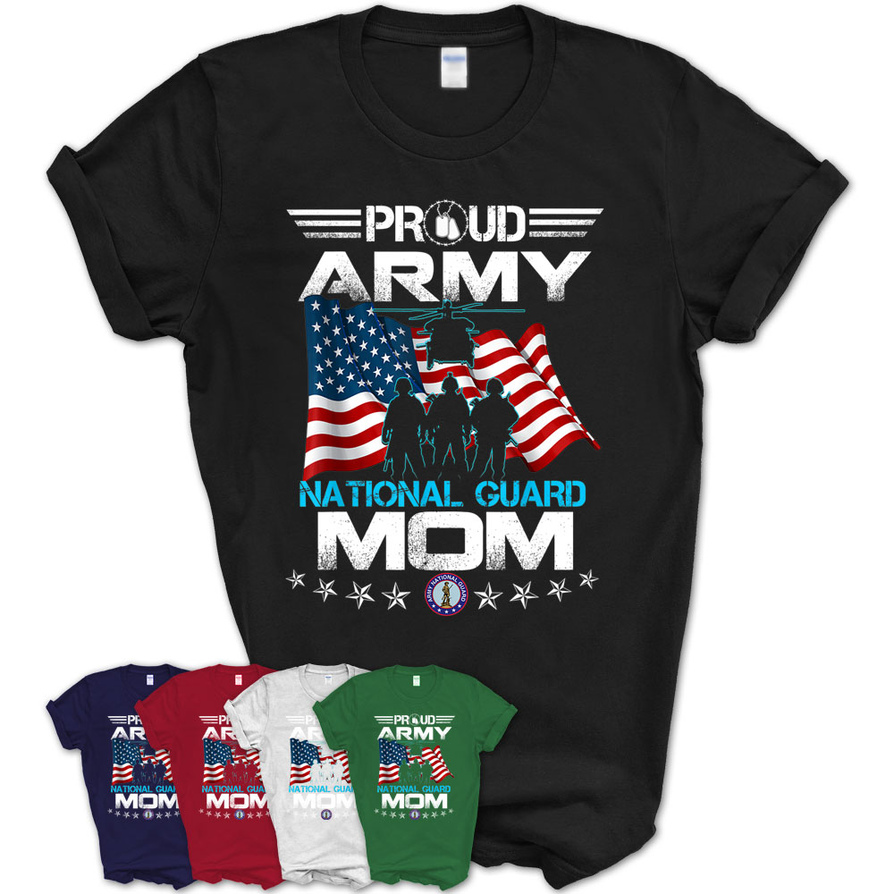 Proud Army National Guard Mom Tee U.S. Military Gift Tee T-Shirt ...