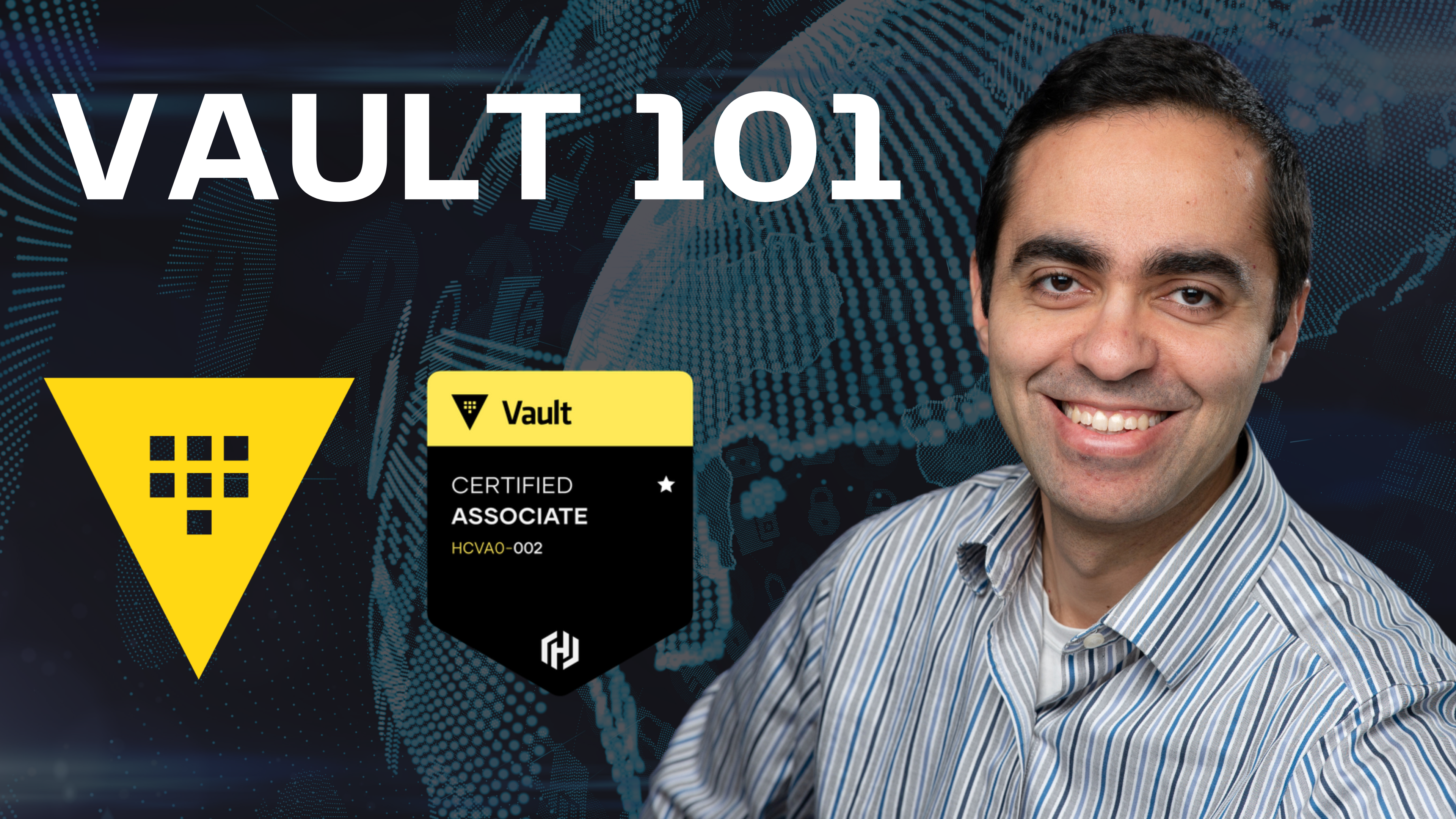 HashiCorp Vault 101 – Certified Vault Associate