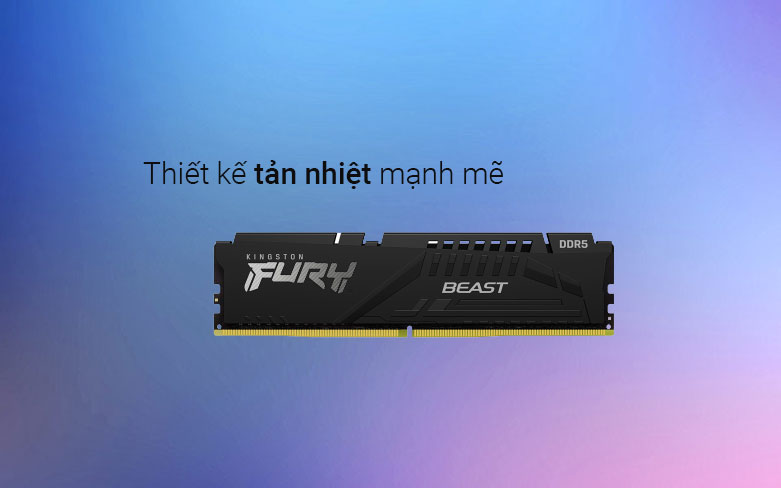 Ram Kingston FURY Beast Black 32GB (2x16GB) DDR5 5200MHz| Thiết kế tản nhiệt mạnh mẽ