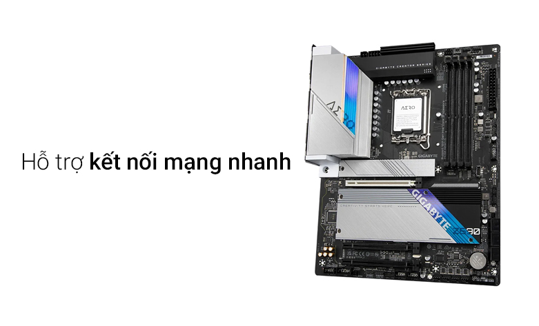 Bo mạch chính/ Mainboard Gigabyte Z690 AERO G | Hỗ trợ kết nối mạng nhanh