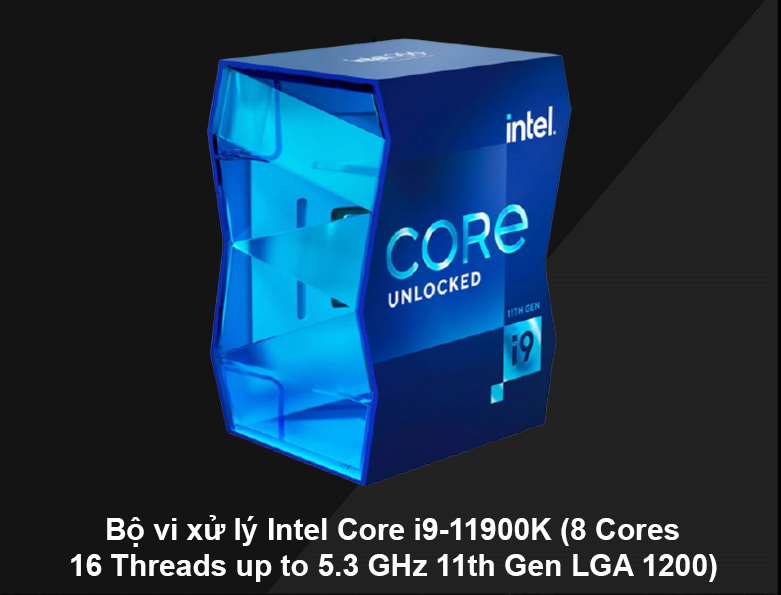 CPU Intel Core i9-11900K (8 Cores 16 Threads up to 5.3 GHz 11th Gen LGA 1200) | Dòng CPU cao cấp