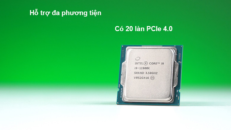 CPU Intel Core i9-11900K (8 Cores 16 Threads up to 5.3 GHz 11th Gen LGA 1200) | Hỗ trợ đa phương tiện