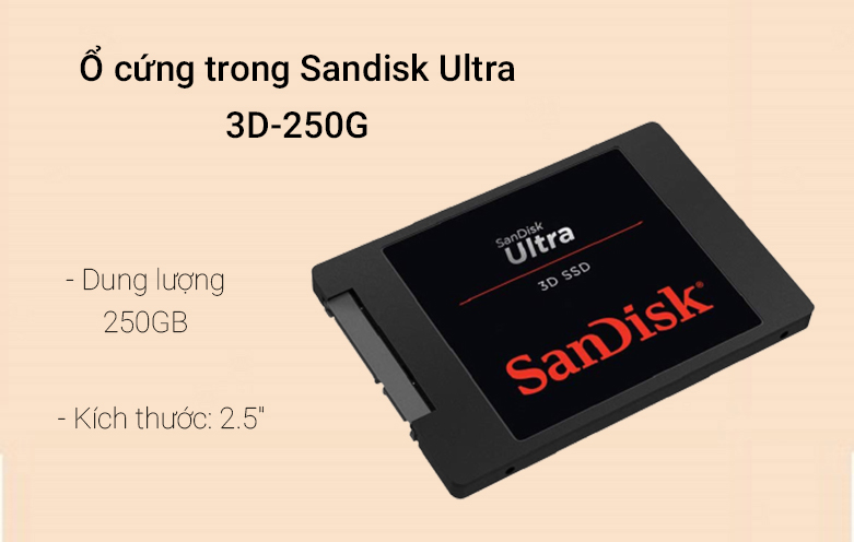 Ổ cứng gắn trong/ SSD Sandisk Ultra 3D-250G (SDSSDH3-250G-G25)| Thiết kế chắc chắn