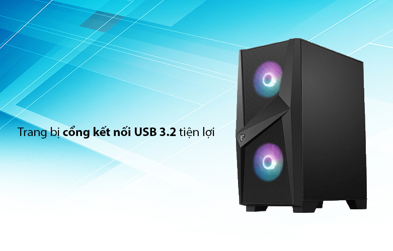 Case MSI MAG FORGE 100R Mid Tower (306-7G03R21-809) | Trang bị cổng USB 3.2