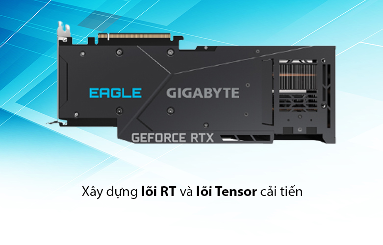 Card màn hình Gigabyte GeForce RTX 3080 Eagle OC 10G | Xây dựng lõi RT và Tensor tiên tiến