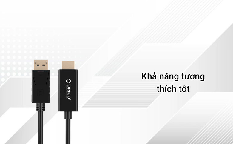 Cáp Displayport sang HDMI Orico DPH-M18-BK (Đen) | Khả năng tương thích tốt