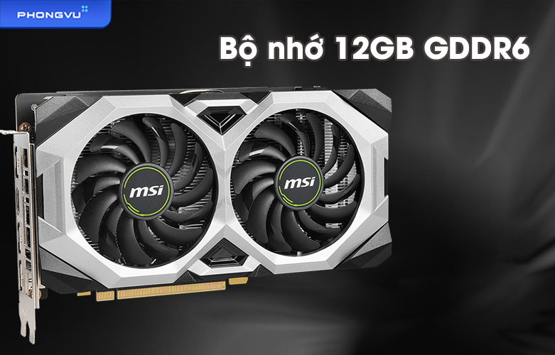 VGA MSI GeForce RTX 2060 VENTUS 12G OC | Bộ nhớ