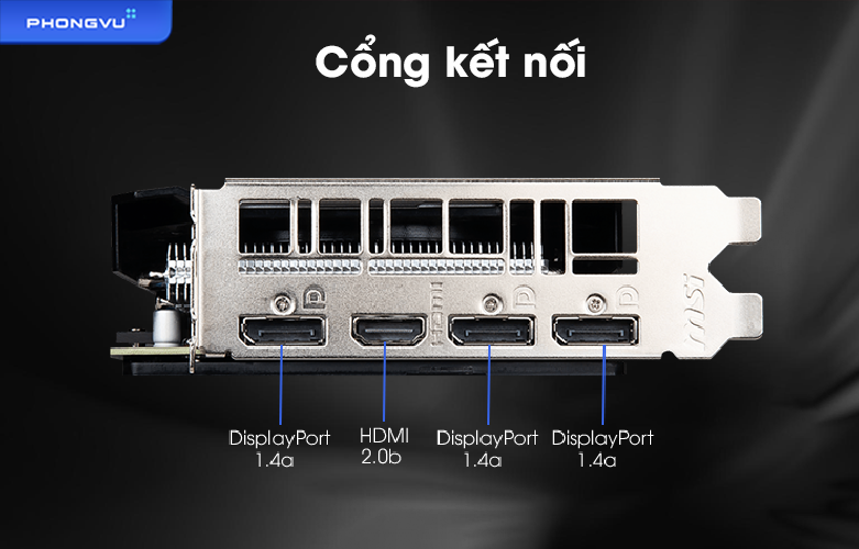 VGA MSI GeForce RTX 2060 VENTUS 12G OC | Cổng kết nối