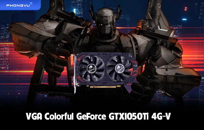 VGA Colorful GeForce GTX1050Ti 4G-V