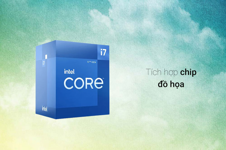 CPU Intel Core i7 12700| Tích hợp chip đồ họa