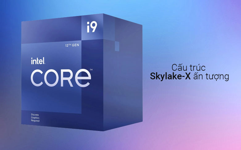 CPU Intel Core i9 12900F | Cấu trúc Skylate X