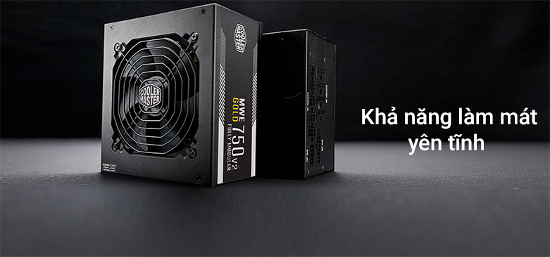 Nguồn máy tính Cooler Master MWE Gold V2 750| Khả năng làm mát yên tĩnh