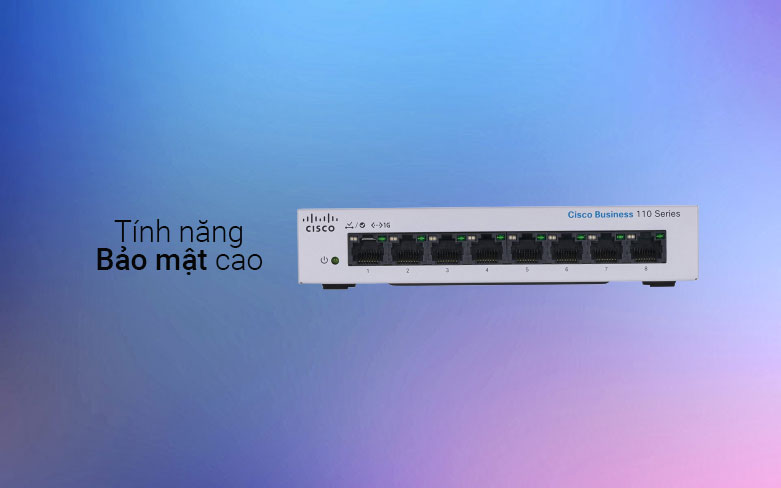Thiết bị mạng/ Switch Cisco CBS110-8T-D-EU| Tính năng bảo mật cap